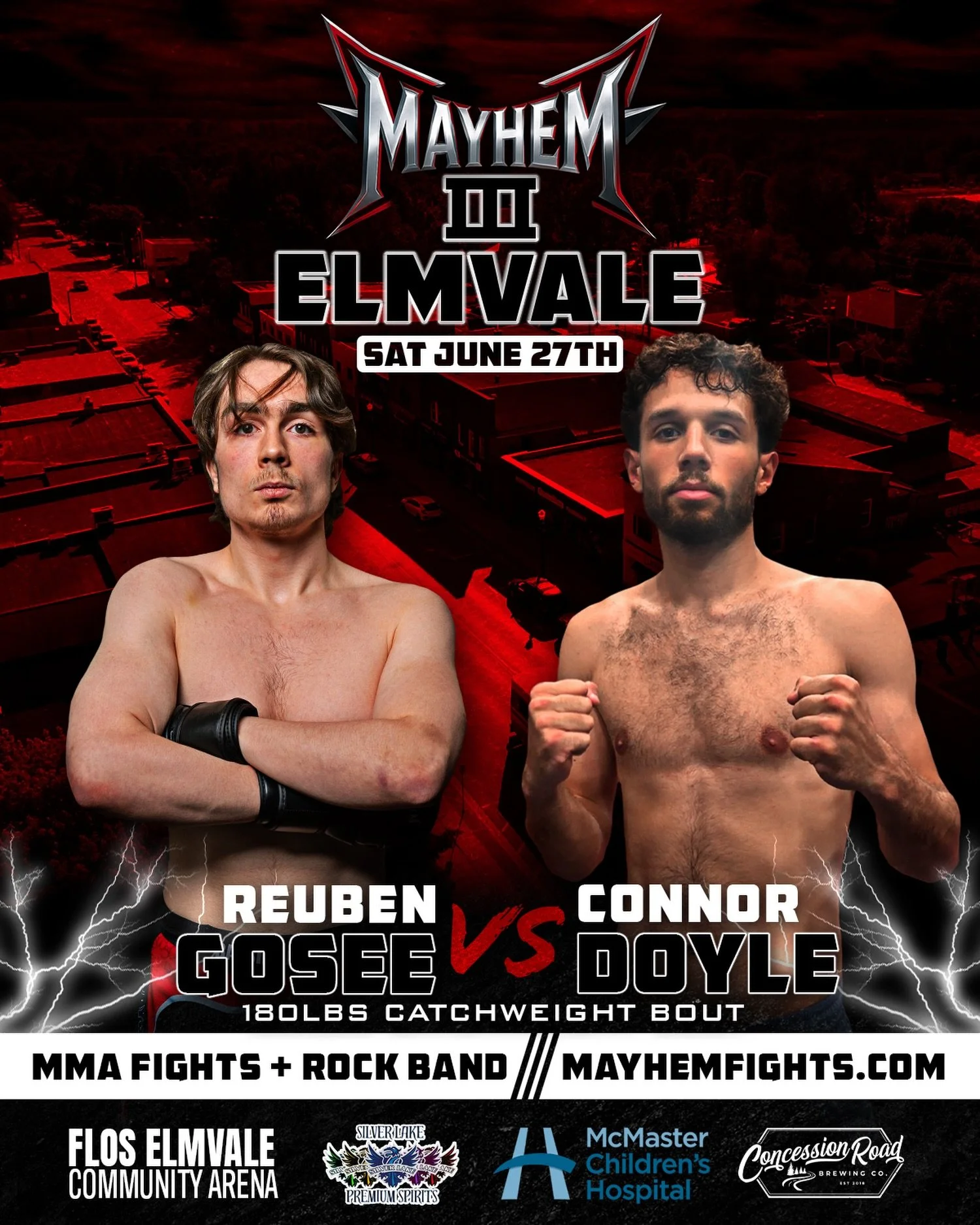 Reuben Gosee vs. Connor Doyle 💥 Catchweight showdown coming to Elmvale on June 27th!!

Get Your Tickets Now at 🎟️ MayhemFights.com

Event Schedule:
🎸&nbsp;6:00 PM - Doors Open + Live Music&nbsp;
⚔️ 7:00 PM - Fight Card Part 1/3
🎸 8:00 PM - Live M