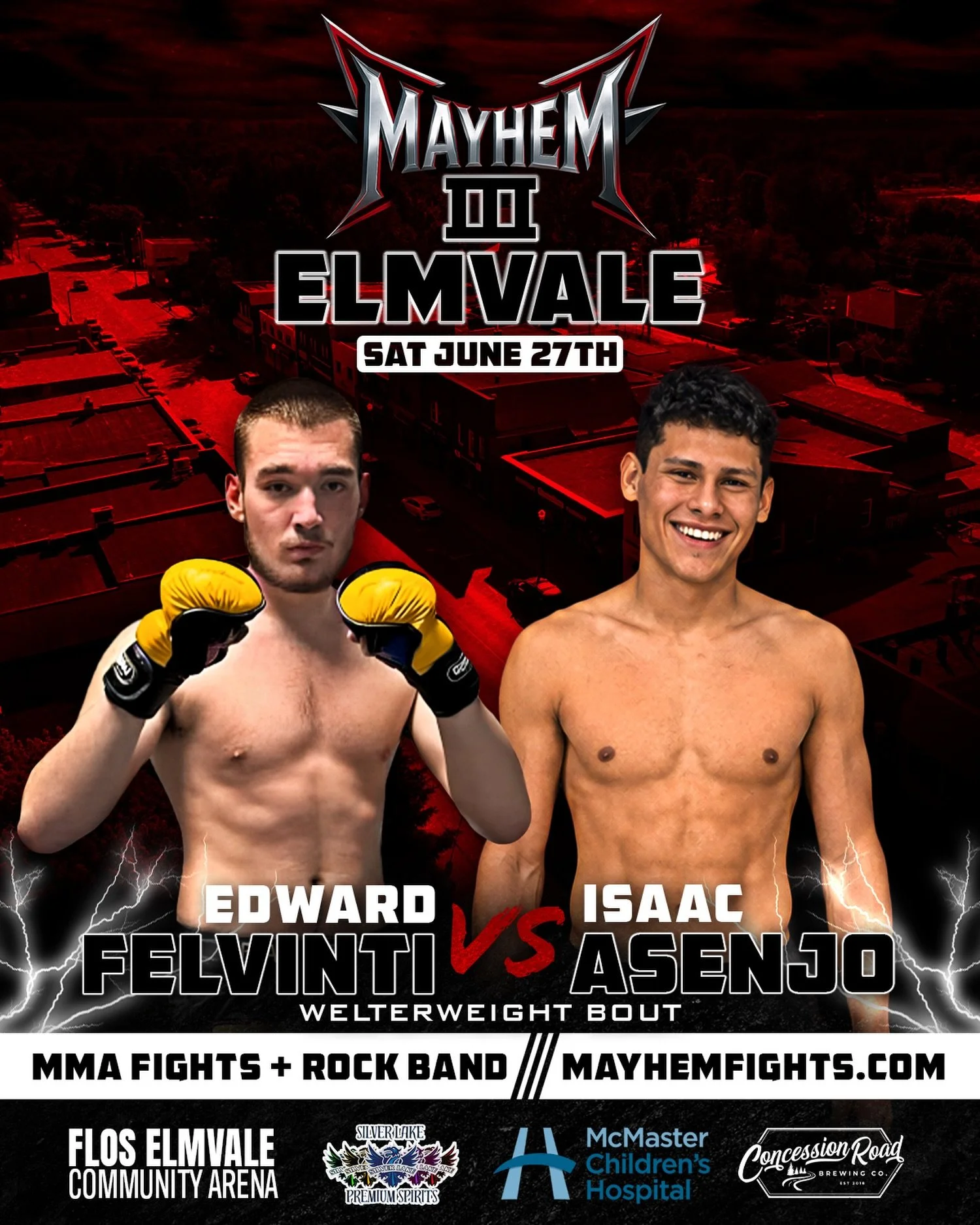 Edward Felvinti vs. Isaac Asenjo 💥 Welterweight war incoming to Elmvale on June 27th!!

Get Your Tickets Now at 🎟️ MayhemFights.com

Event Schedule:
🎸&nbsp;6:00 PM - Doors Open + Live Music&nbsp;
⚔️ 7:00 PM - Fight Card Part 1/3
🎸 8:00 PM - Live 