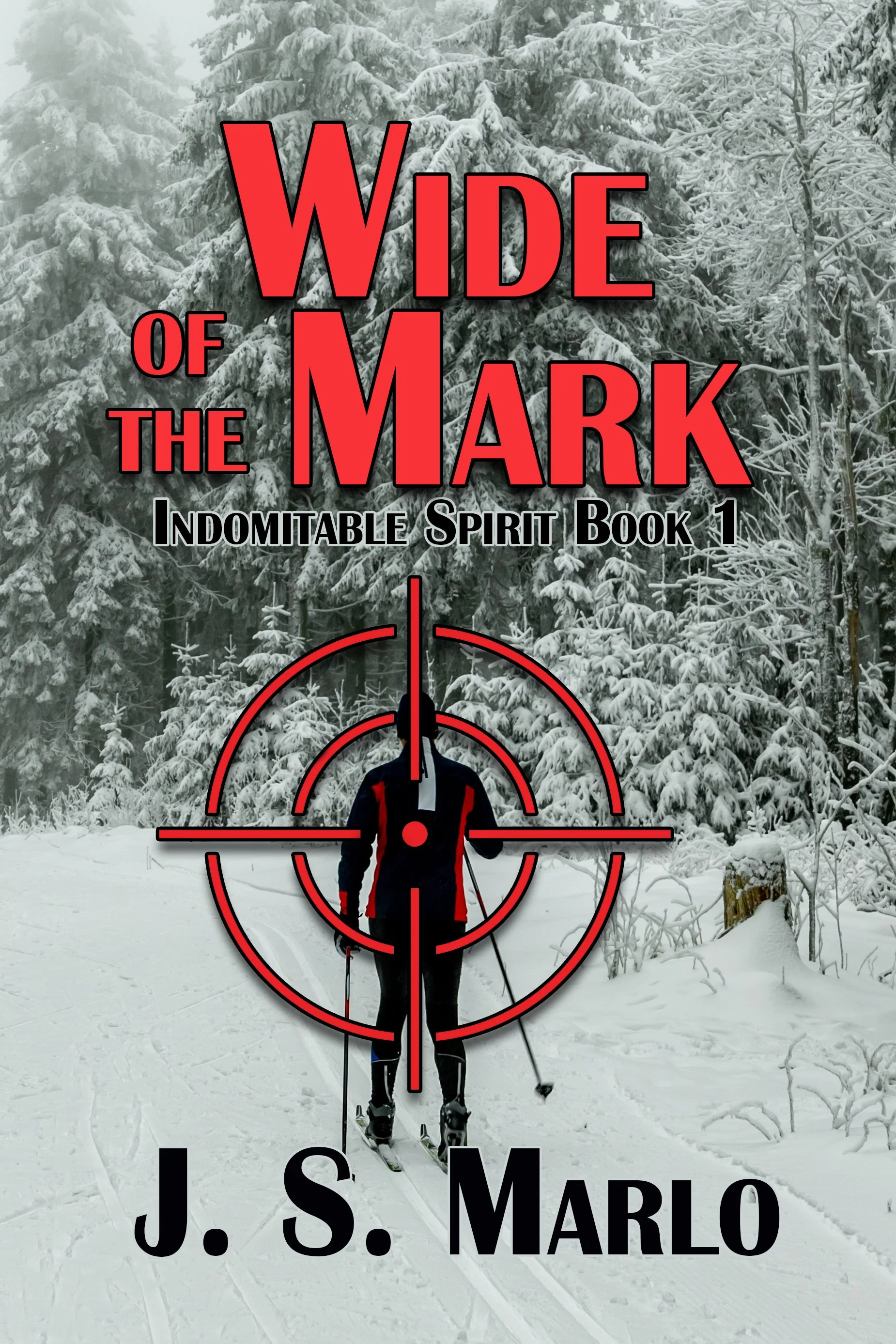 Wide of the Mark: Indomitable Spirit #1