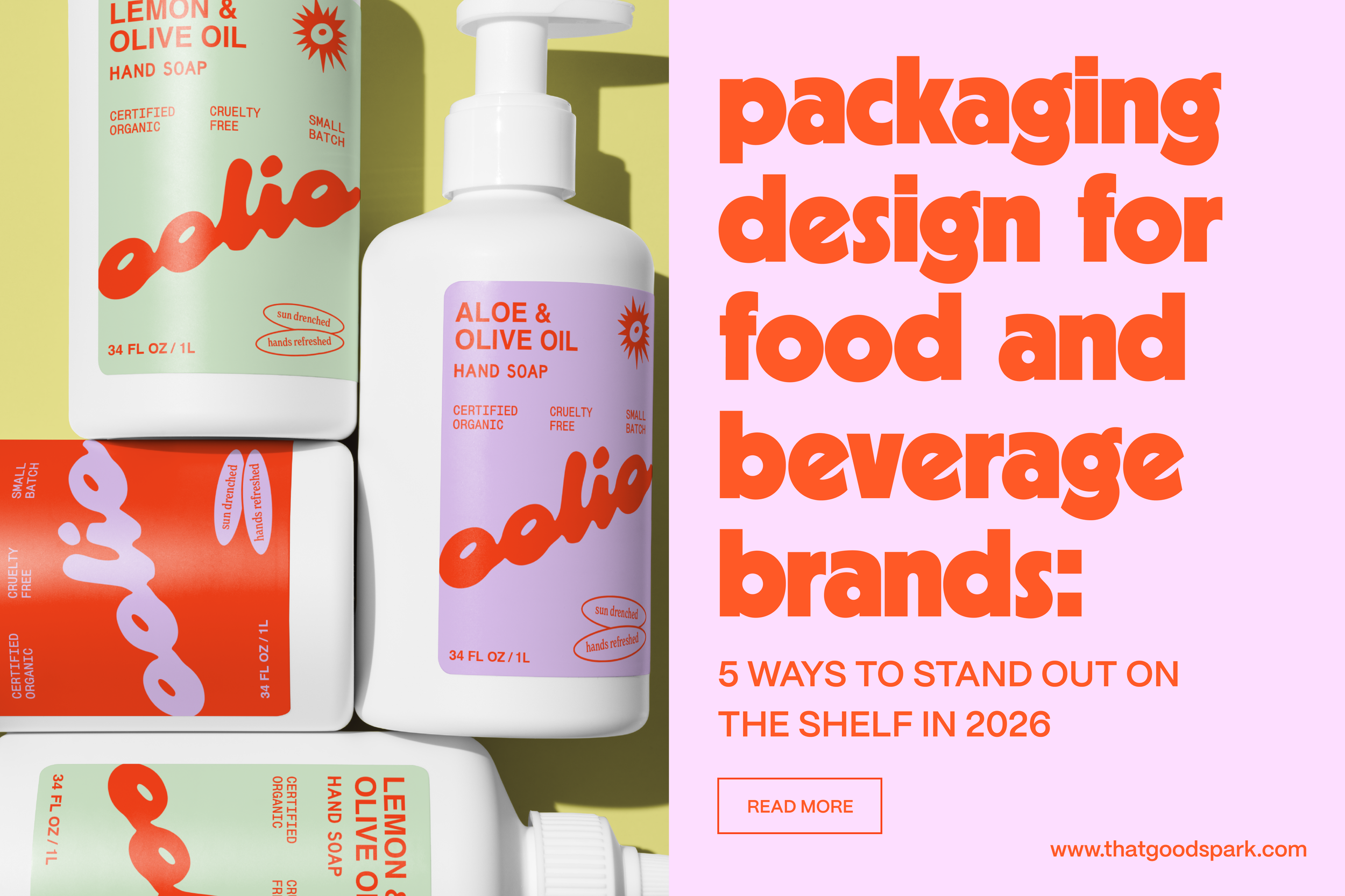 Packaging Design for Food &amp; Beverage Brands: 5 Ways to Stand Out on the Shelf in 2026