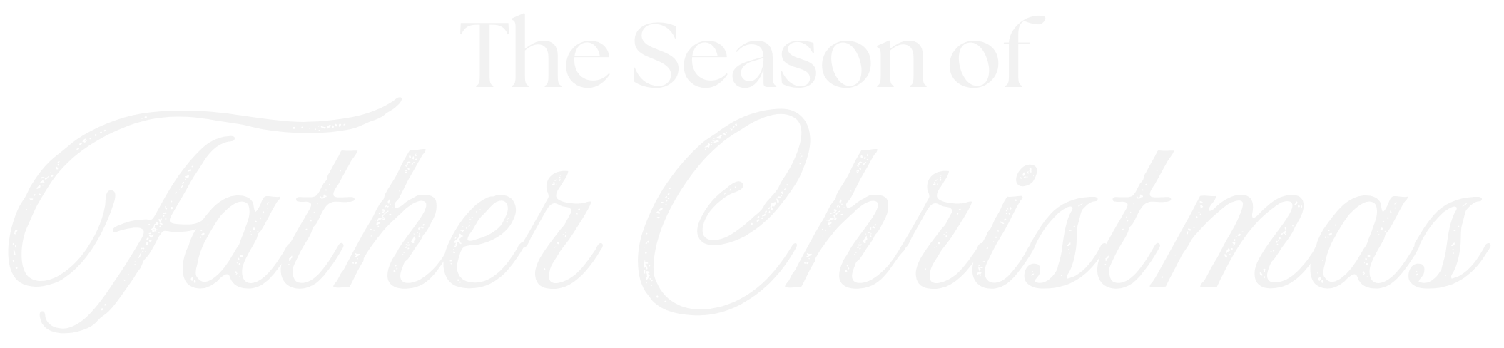 The text 'The Season of Father Christmas' written in white script font on a black background.