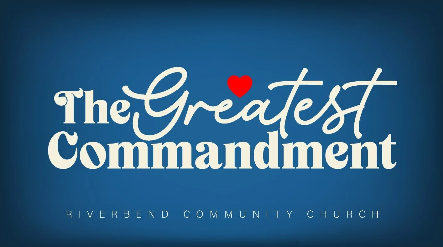 The Greatest Commandment