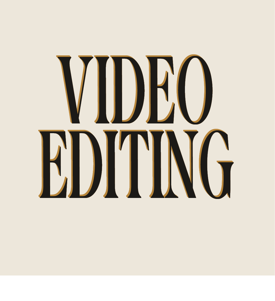 VIDEO EDITING