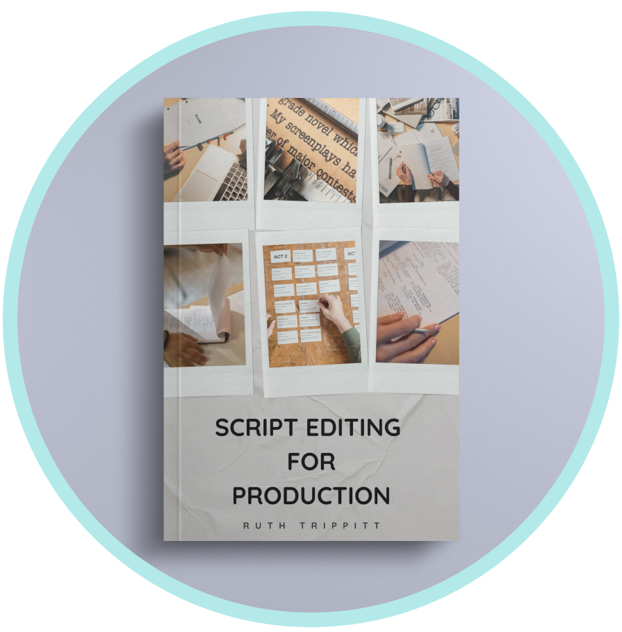 A cover image of Ruth's book, "Script Editing for Production"