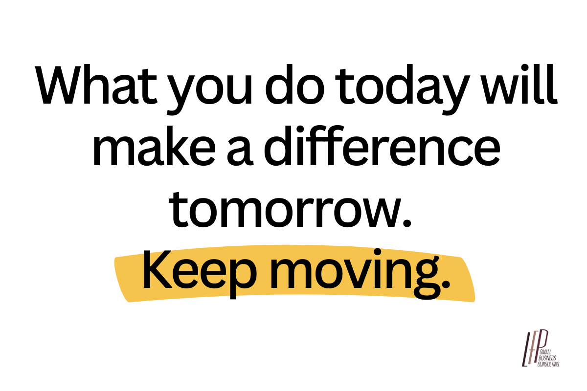 What you do today will make a difference tomorrow