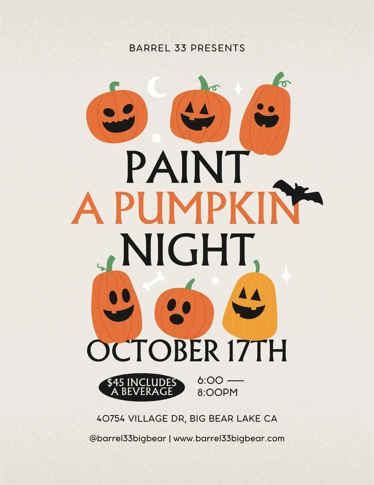 We love spooky season and want to share the stoke with you! Join us for our 5th annual &quot;Paint a Pumpkin&quot; night. We provide your supplies and a potion to get you loosened up for an evening of fun. Enjoy live entertainment by Brad from 5-8pm.