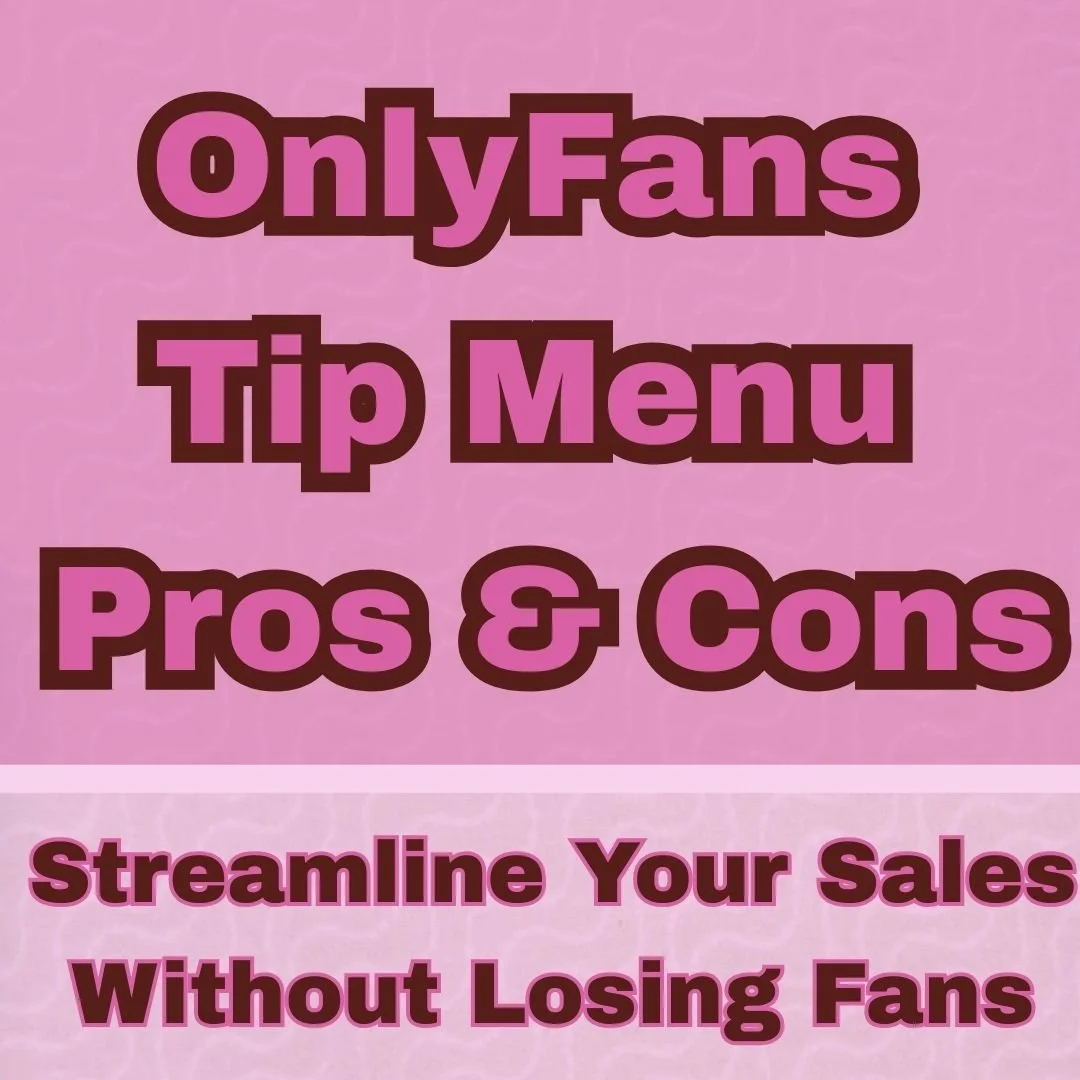 Tip Menus on OnlyFans: Are They Worth It?