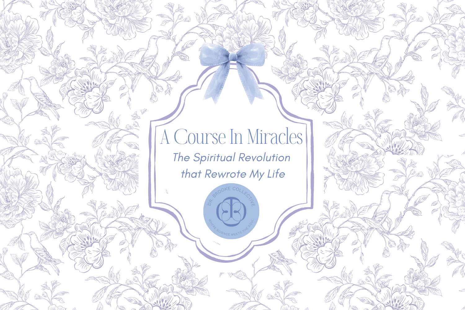 A Course In Miracles: