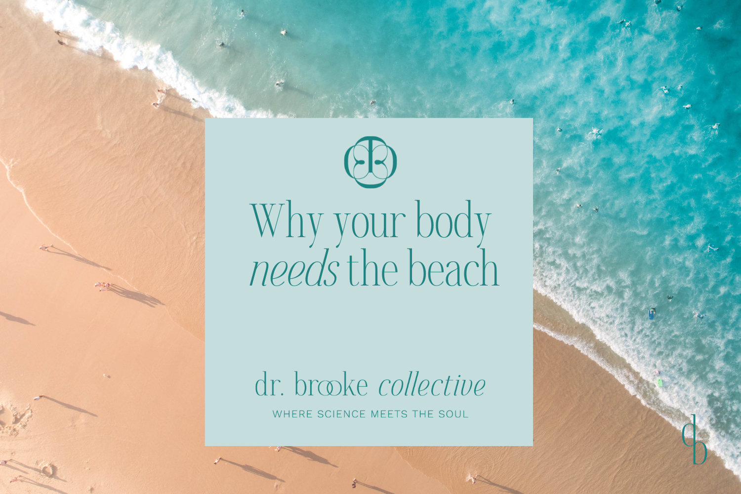 Why your body needs the beach
