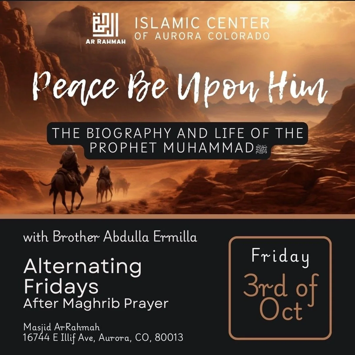 This Friday! ✨ Journey Through the Life of the Prophet ﷺ ✨
Our ongoing course on the Seerah with Brother Abdulla Ermilla continues this Friday, October 3rd after Maghrib at Masjid ArRahmah.
Whether you’ve attended before or are just joining no