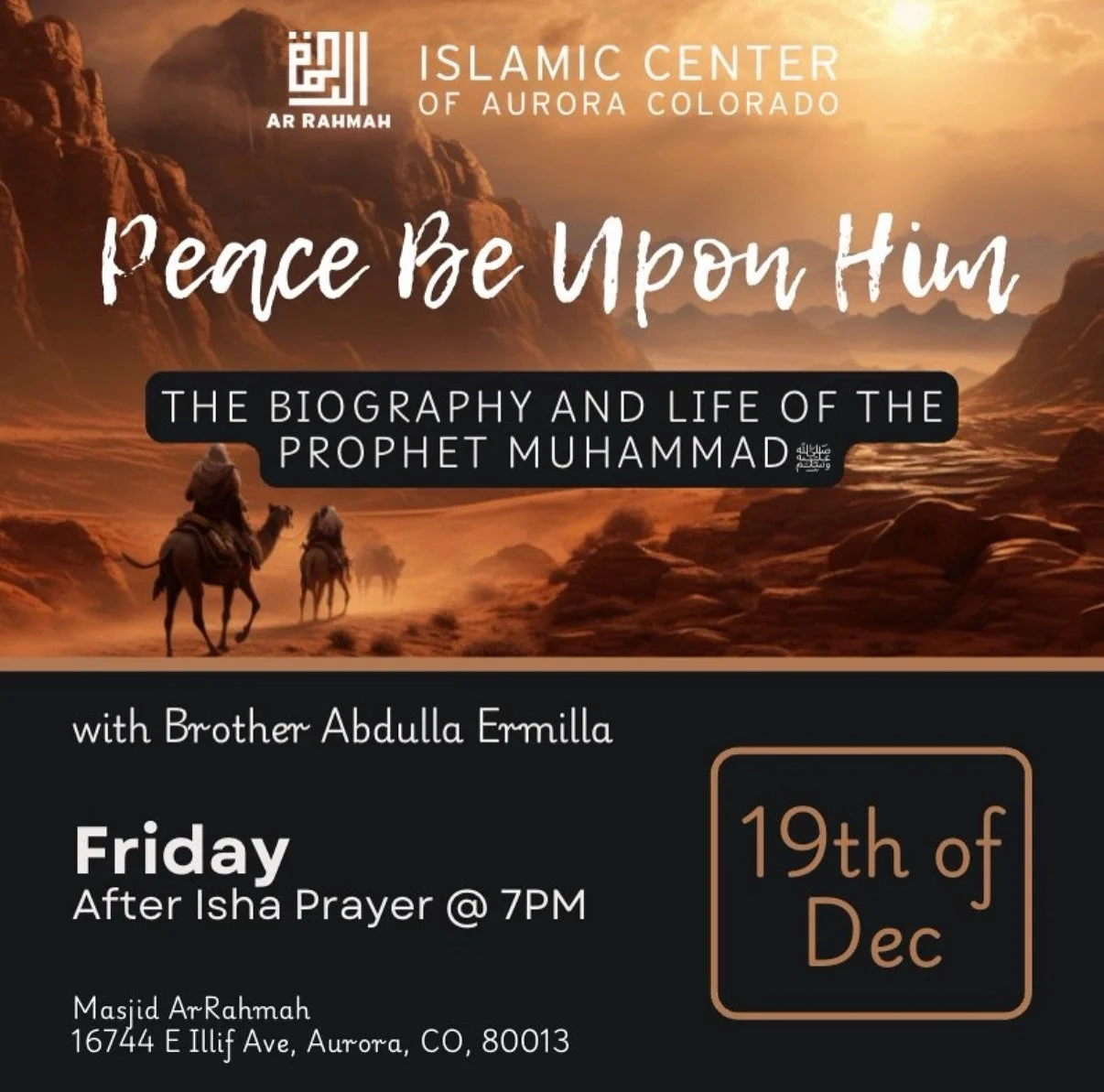 This Friday! ✨ Journey Through the Life of the Prophet ﷺ ✨
Our ongoing course on the Seerah with Brother Abdulla Ermilla continues this Friday, December 12th at 7 pm sharp at masjid ArRahmah.

Whether you&rsquo;ve attended before or are just joining 