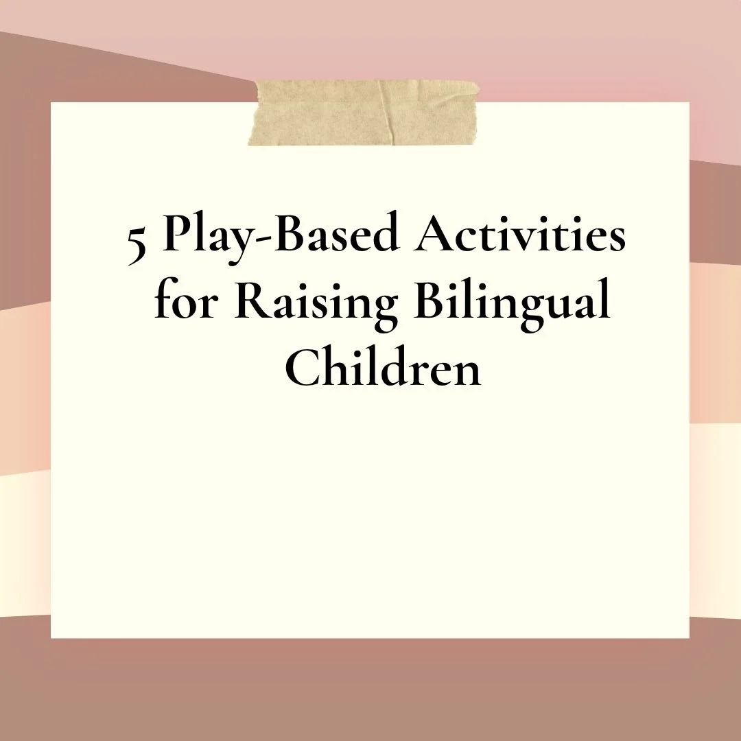 5 Play-Based Activities for Raising Bilingual Children