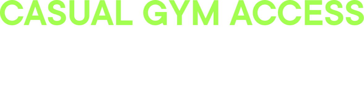Text promoting casual gym access for one day at $13.50, with a green and black background.