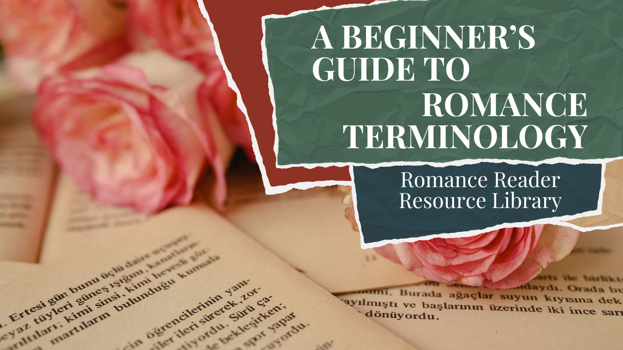 A Beginner’s Guide to Romance Terminology