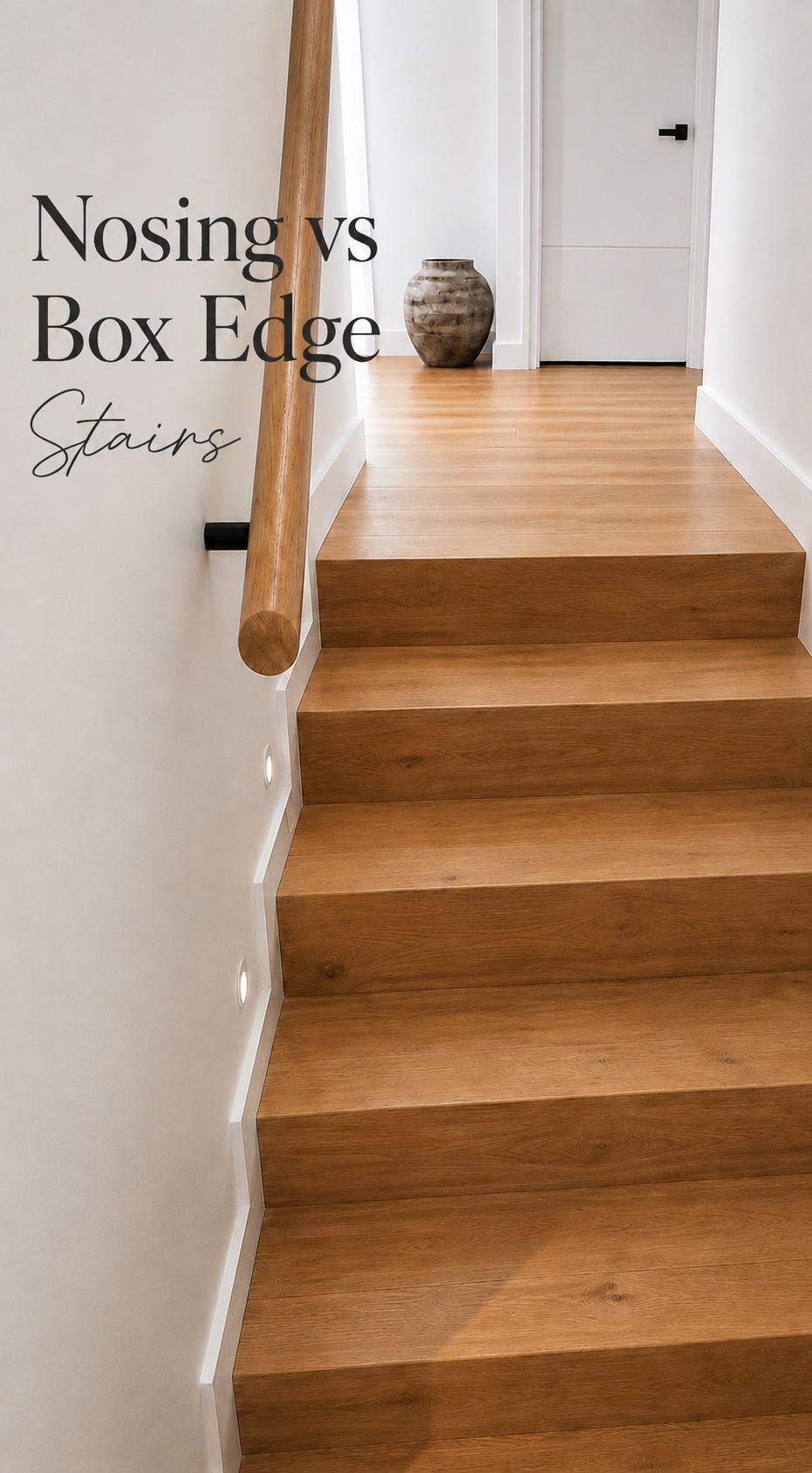 Stair Nosings vs Box Edge: