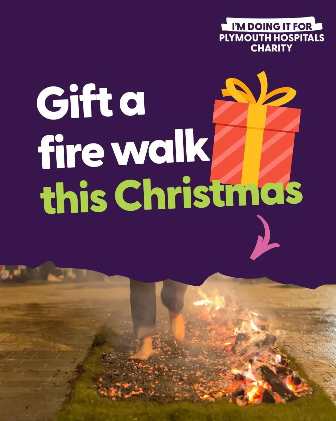 Looking for a Christmas gift that stands out? Something brave, brilliant and bold... 
How about a fire walk experience? 🔥🔥

On Saturday 21st March 2026, we&rsquo;re holding our first fire walk fundraiser at Derriford Hospital, and we'd love for you
