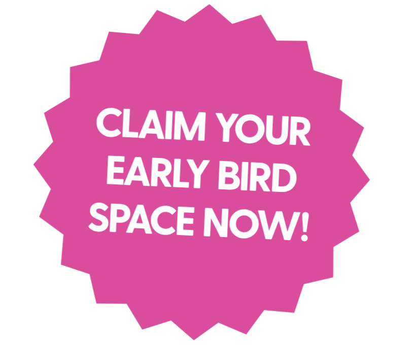 starburst stamp illustration that reads "claim your early bird space now!" inside.