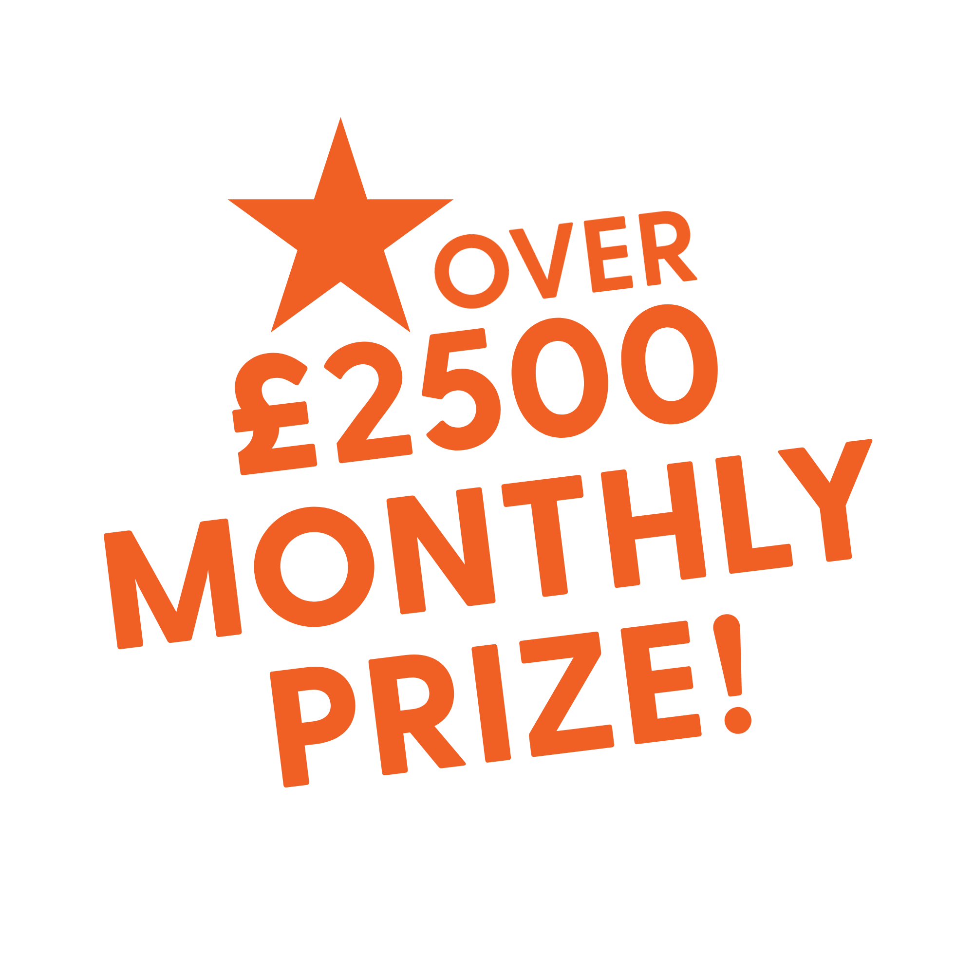graphic image of a orange star and text that says Over £2500 Monthly Prize