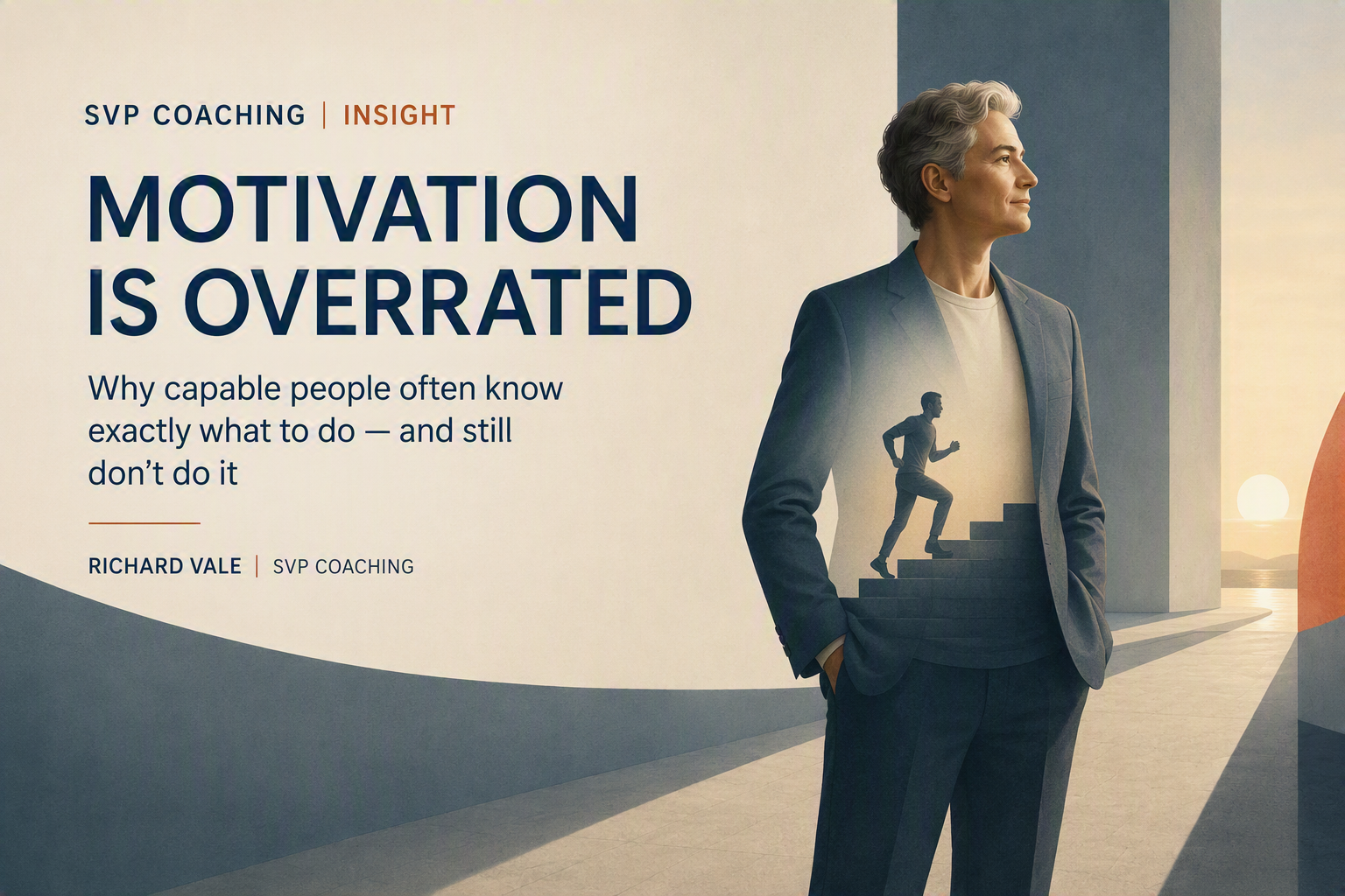 MOTIVATION IS OVERRATED