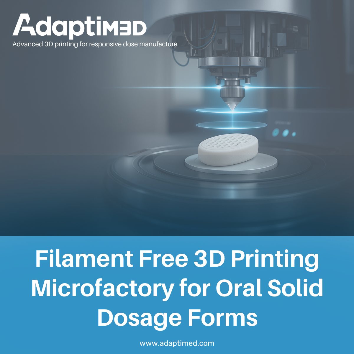 Filament Free 3D Printing Microfactory for Oral Solid Dosage Forms