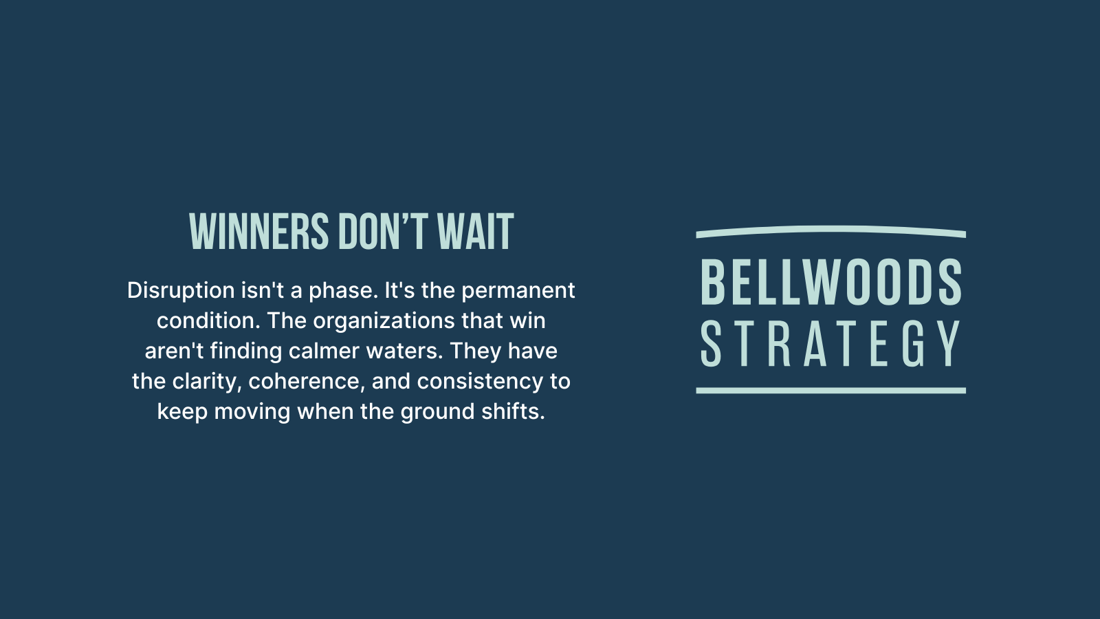 Winners Don’t Wait