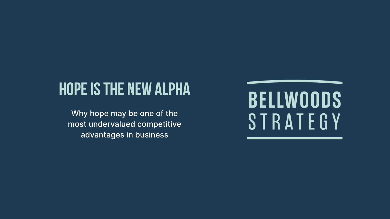 Hope Is the New Alpha