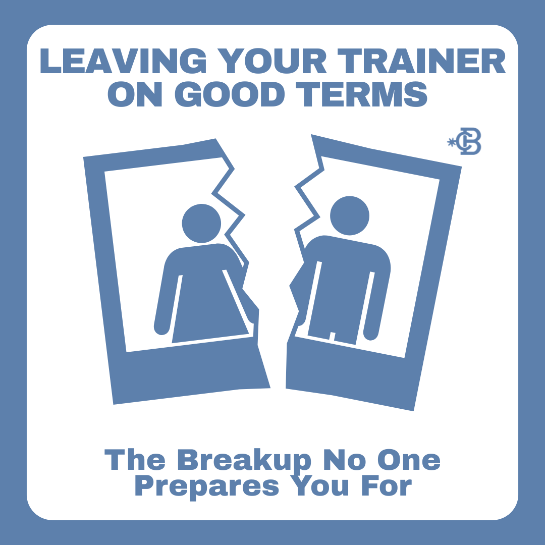 Leaving Your Trainer on Good Terms