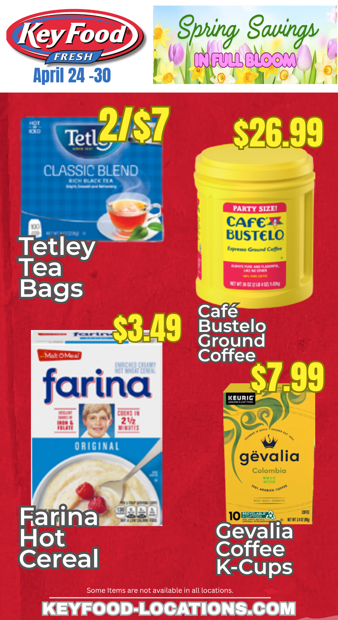 Advertisement for Key Food store, April 24-30, with spring flowers and savings promotion. Offers on Tetley's tea bags, Café Bustelo ground coffee, Farina hot cereal, and Gevalia coffee K-cups, with prices and promotional details.