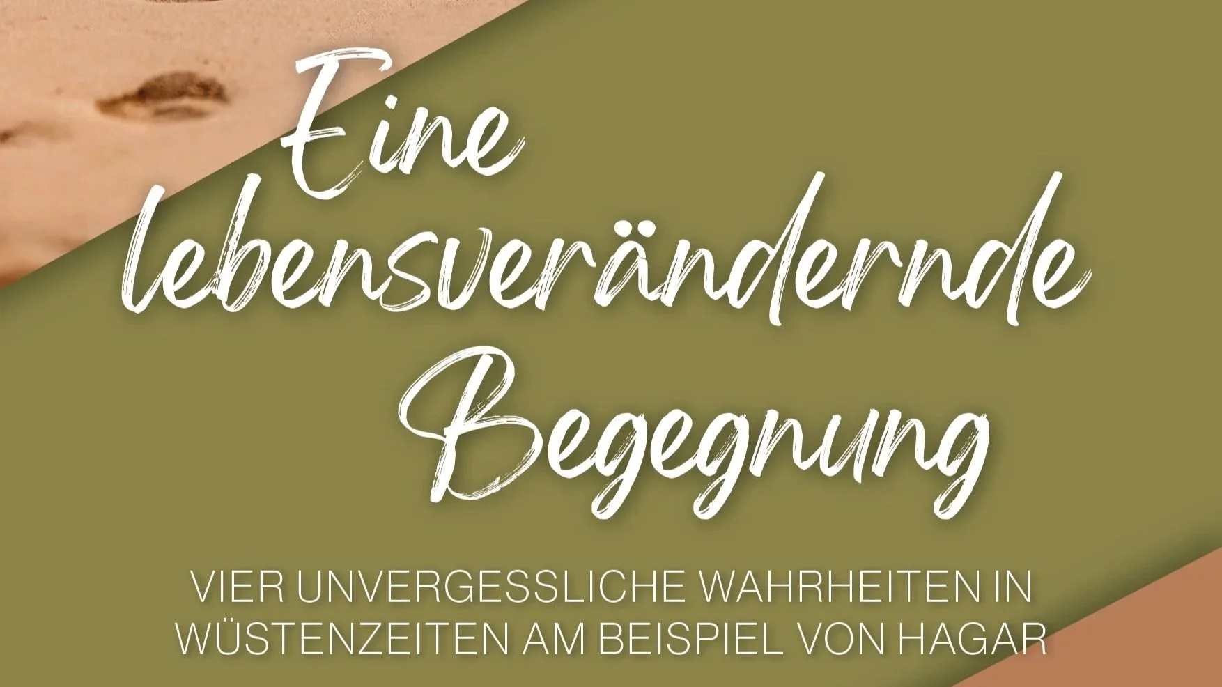 Eine lebensverändernde Begegnung