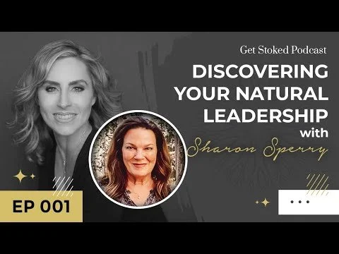 #001: Discovering Your Natural Leadership with Sharon Sperry