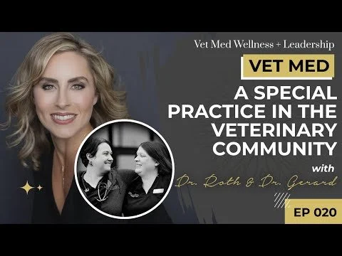 #020: VET MED - A Special Practice in the Veterinary Community with Dr. Roth and Dr. Gerard