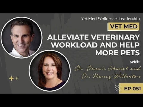 #051: VET MED - Alleviate Veterinary Workload and Help More Pets with Dr. Chmiel and Dr. Willerton