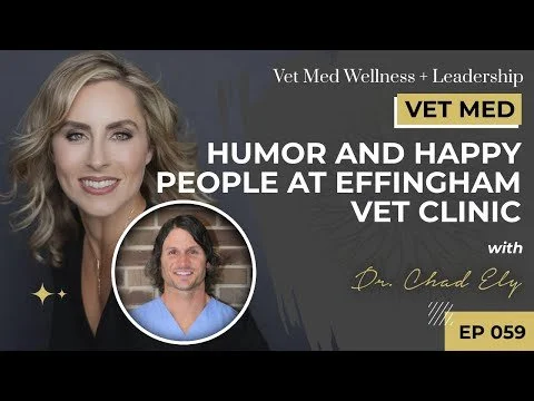 #059: Humor and Happy People at Effingham Vet Clinic with Dr. Chad Ely and Colleagues