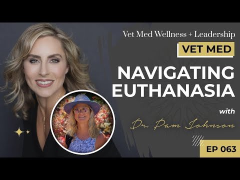 #063: Navigating Euthanasia with Dr. Pam Johnson