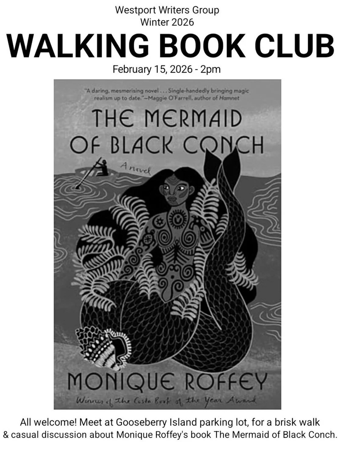 One month until the next WWG walking book club!

The second gathering of the Westport Writers Group walking book club is coming up on Feb. 15, at 2pm. It will be a winter walk at Gooseberry Island discussing &ldquo;The Mermaid of Black Conch,&rdquo; 
