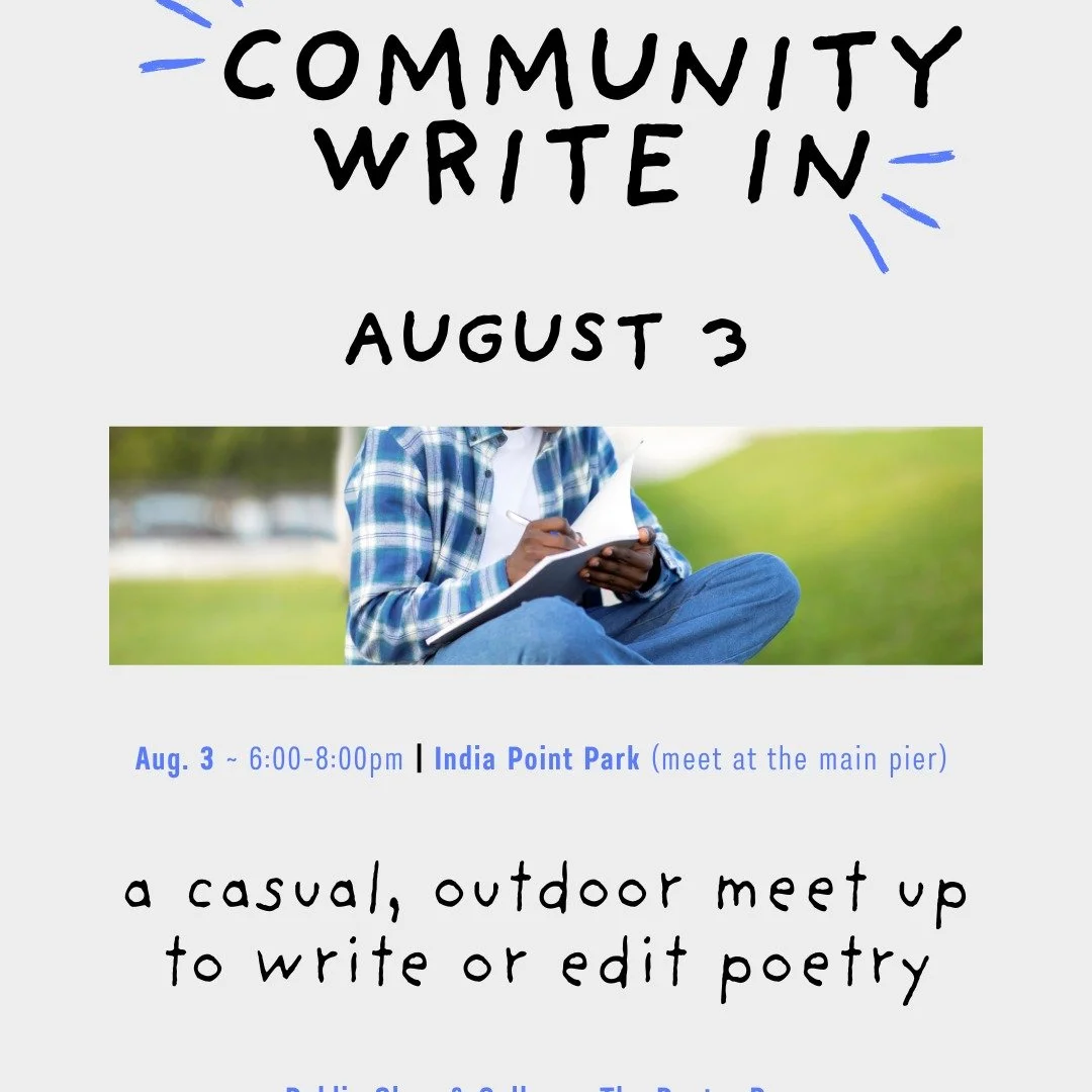 Take your writing outdoors! 🌿

✍Enjoy a casual community write-in where poets can create, edit, share their work, and connect with fellow writers. 

📌India Point Park
 201 India Street, Providence, RI
📆 Mon, Aug 3, 2026 | 6-8PM

All experience lev