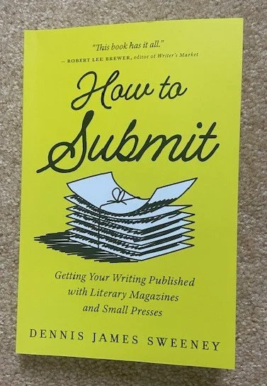 A bright yellow book titled “How to Submit” by Dennis James Sweeney, with an illustration of stacked papers and focused on publishing writing.