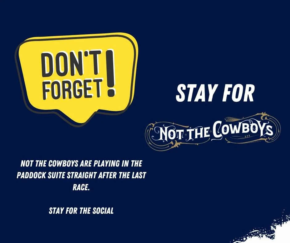 🎤🤠Looking forward to welcoming Not The Cowboys straight after racing today - this is included in your race ticket so please follow the music up to the Paddock Suite after the last race and enjoy.

What a way to start the weekend!