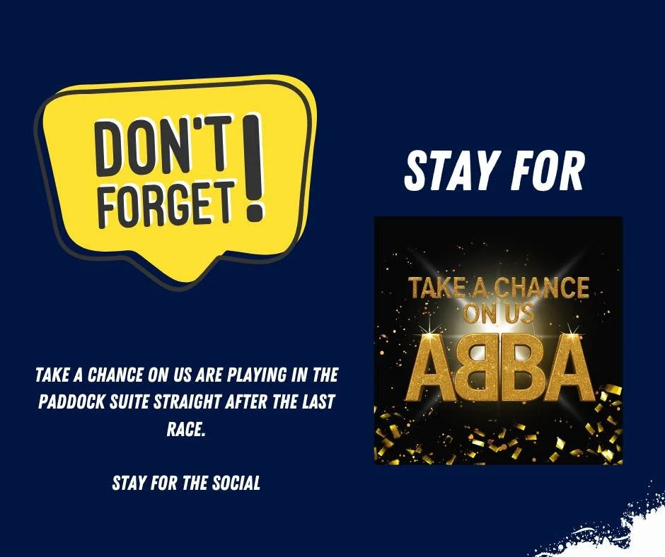 🎤 DON'T GO HOME AFTER THE RACING! 🪩

The racing may be over, but the party is only just beginning! 💃

🎶 TAKE A CHANCE ON US are taking to the stage in the Paddock Suite after racing!

🕶️ And if you stay for the show, you'll get your FREE ABBA su