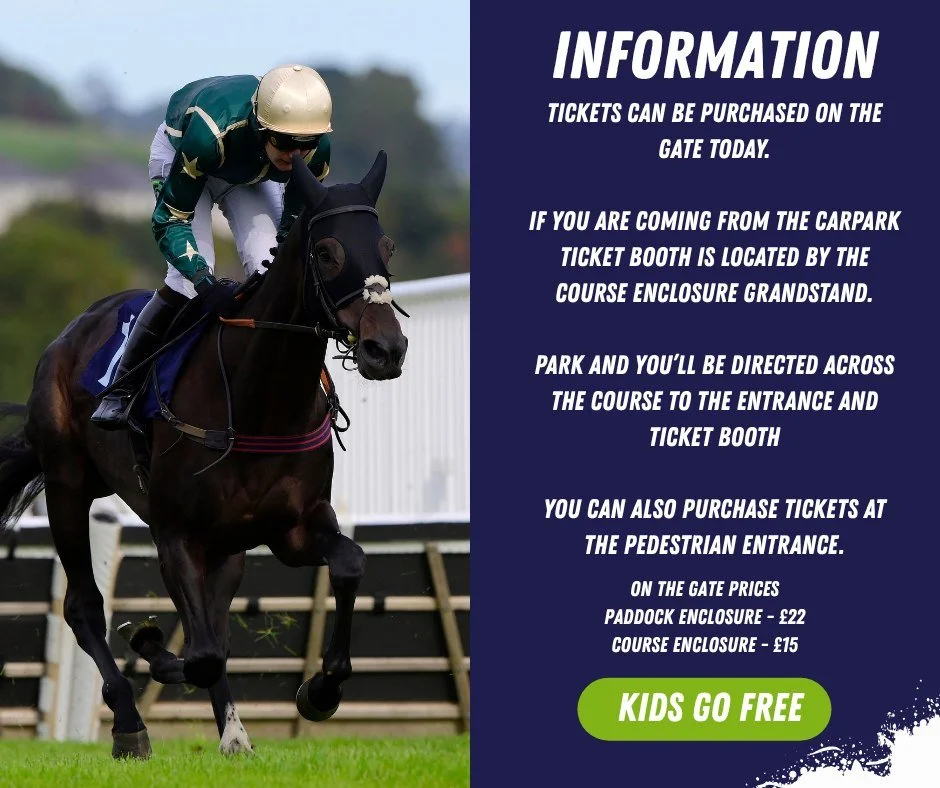 🎉Racing Today!

Gates open at 12.02pm today with the first race at 2.02pm. 

Tickets are available on the gate today with Course Enclosure at &pound;15 and Paddock Enclosure at &pound;22. All tickets can access the live music after racing. 

See you