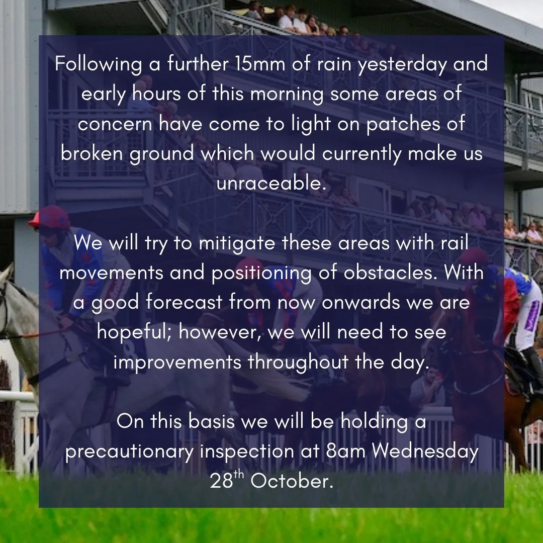 An update on racing tomorrow.

Following an inspection this morning, and the forecast as it is currently, we are cautiously optimistic of racing going ahead tomorrow. 

We will be holding a precautionary inspection at 8am tomorrow (Wednesday) morning