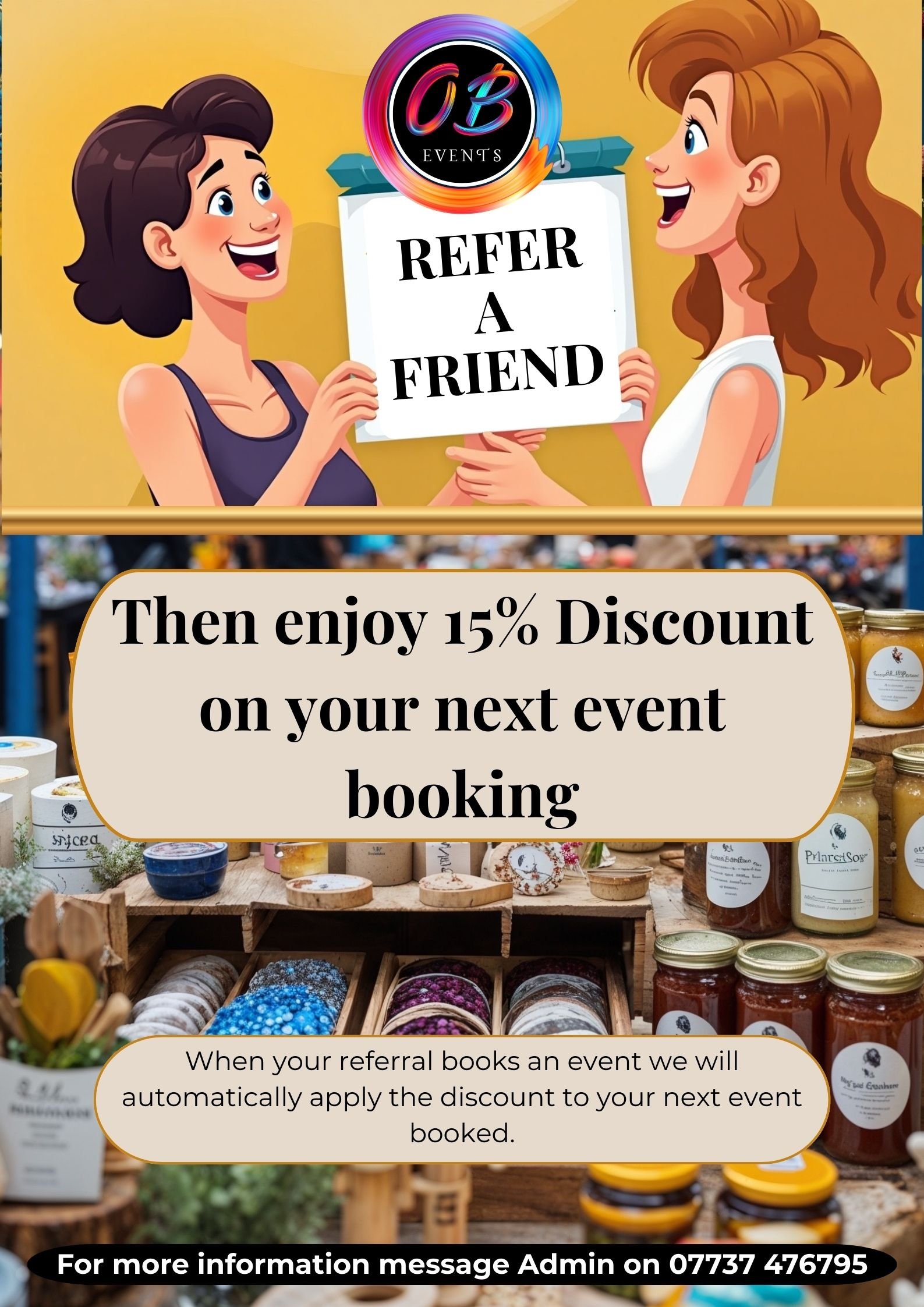 Two women smiling and holding a sign that says "Refer a Friend" with a logo above reading "03 Events." Background includes a market stall displaying jars and containers of homemade products.