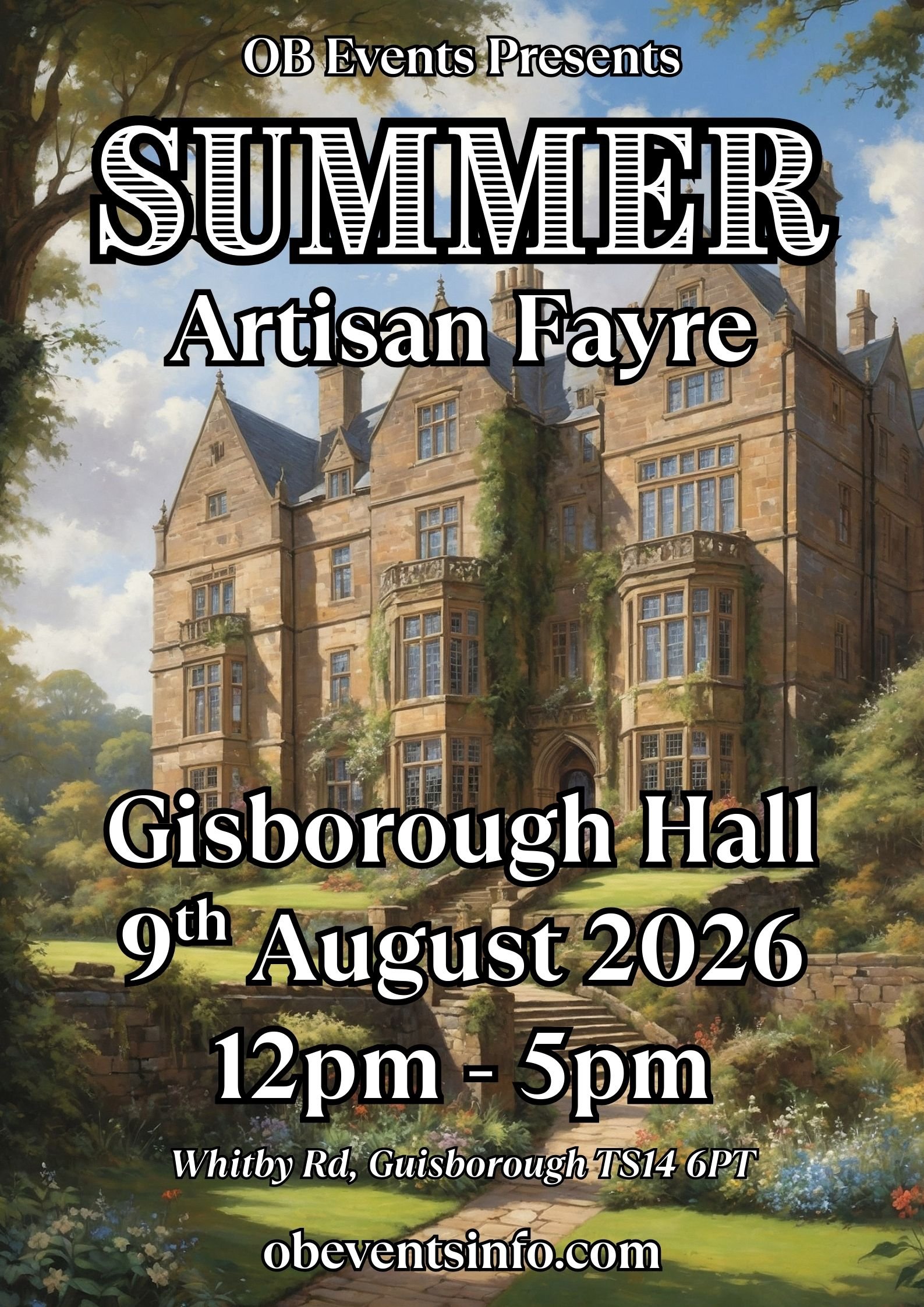 Poster for OB Events Summer Artisan Fayre at Gisborough Hall on August 9th, 2026, from 12pm to 5pm, located on Whitby Road, Guisborough.