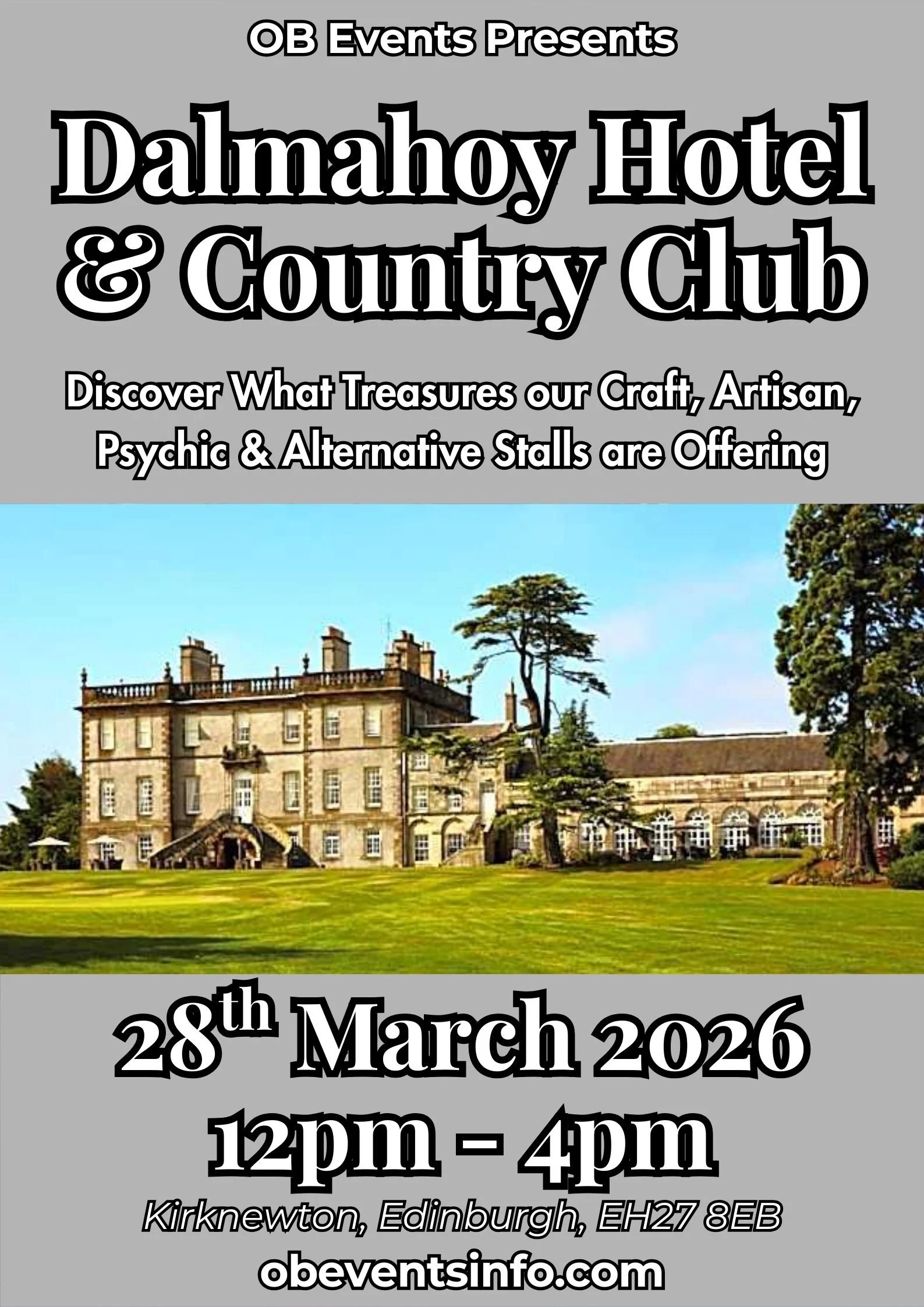 OB Events - Dalmahoy Hotel & Country Club Event March 2026. Craft & Artisan Stalls, Clairvoyants,  Alternative Stalls, Food & Drinks
