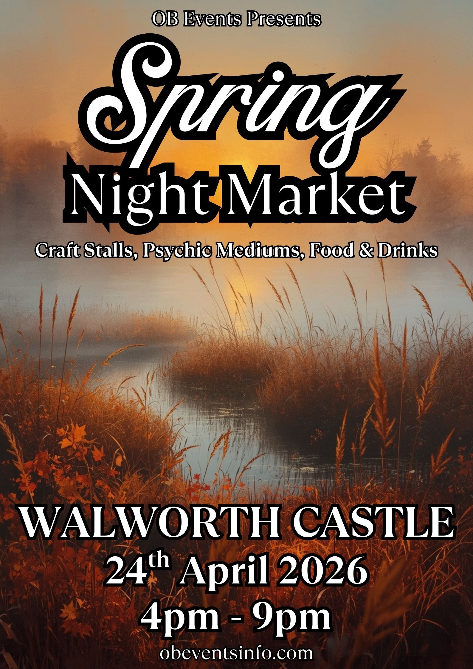 Poster for a spring night market event at Walworth Castle on April 24, 2026, from 4pm to 9pm, featuring craft stalls, psychic mediums, food, and drinks, with sunset over a river surrounded by tall grass and trees in autumn colors.