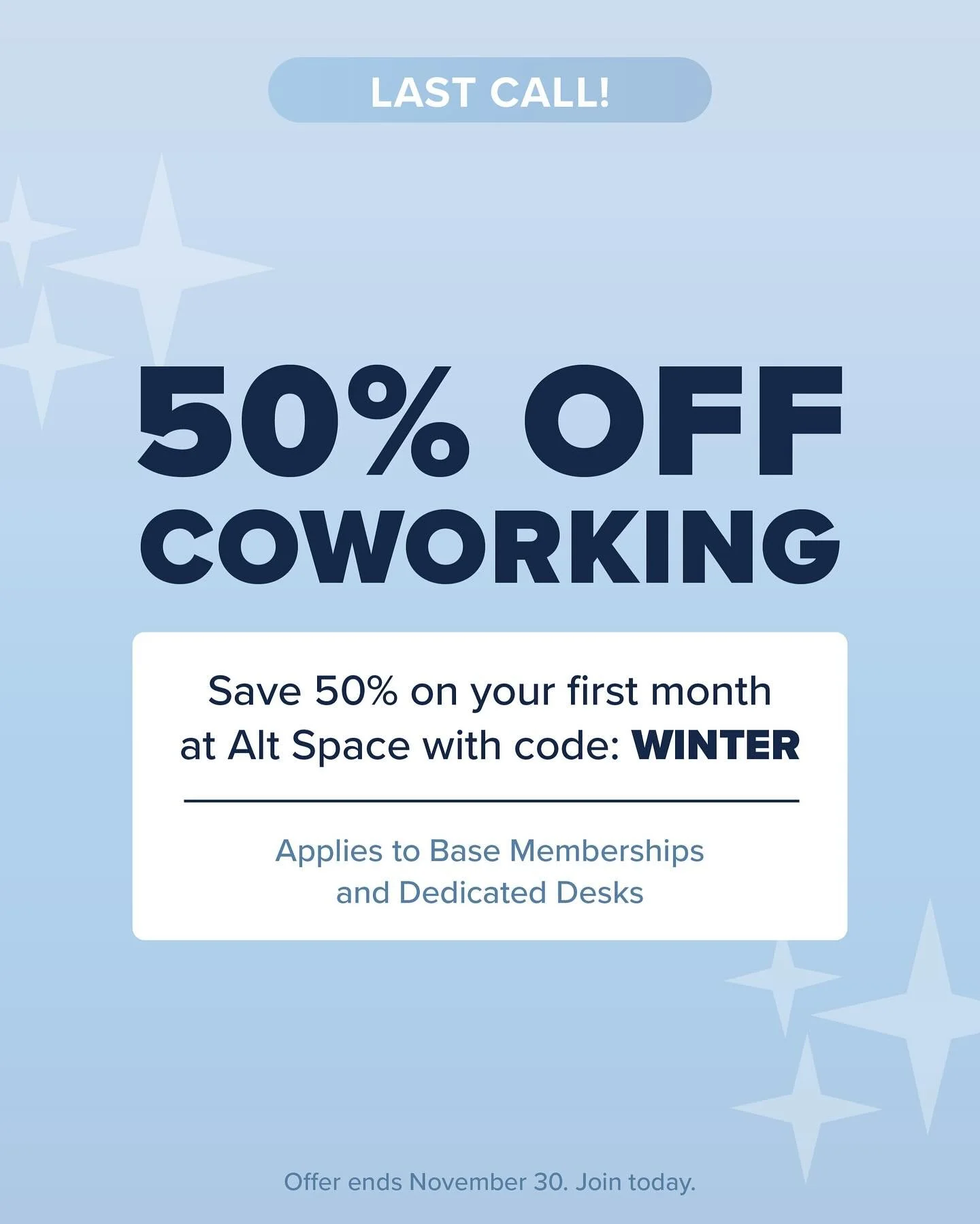 Last call: 50% off coworking at Alt Space ❄️
Use code WINTER at checkout.
Ends Nov 30!