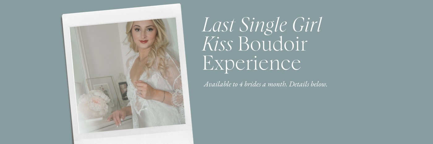 Last Single Girl Kiss Boudoir Experience