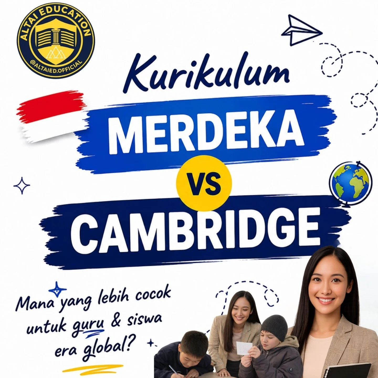 Kurikulum Merdeka fokus ke kebutuhan pendidikan Indonesia 🇮🇩
Cambridge membuka peluang lebih luas ke sekolah internasional 

Kalau targetmu ngajar global, kamu pilih yang mana? 

#AltaiEd #CambridgeCurriculum #KurikulumMerdeka #GuruInternasional #G