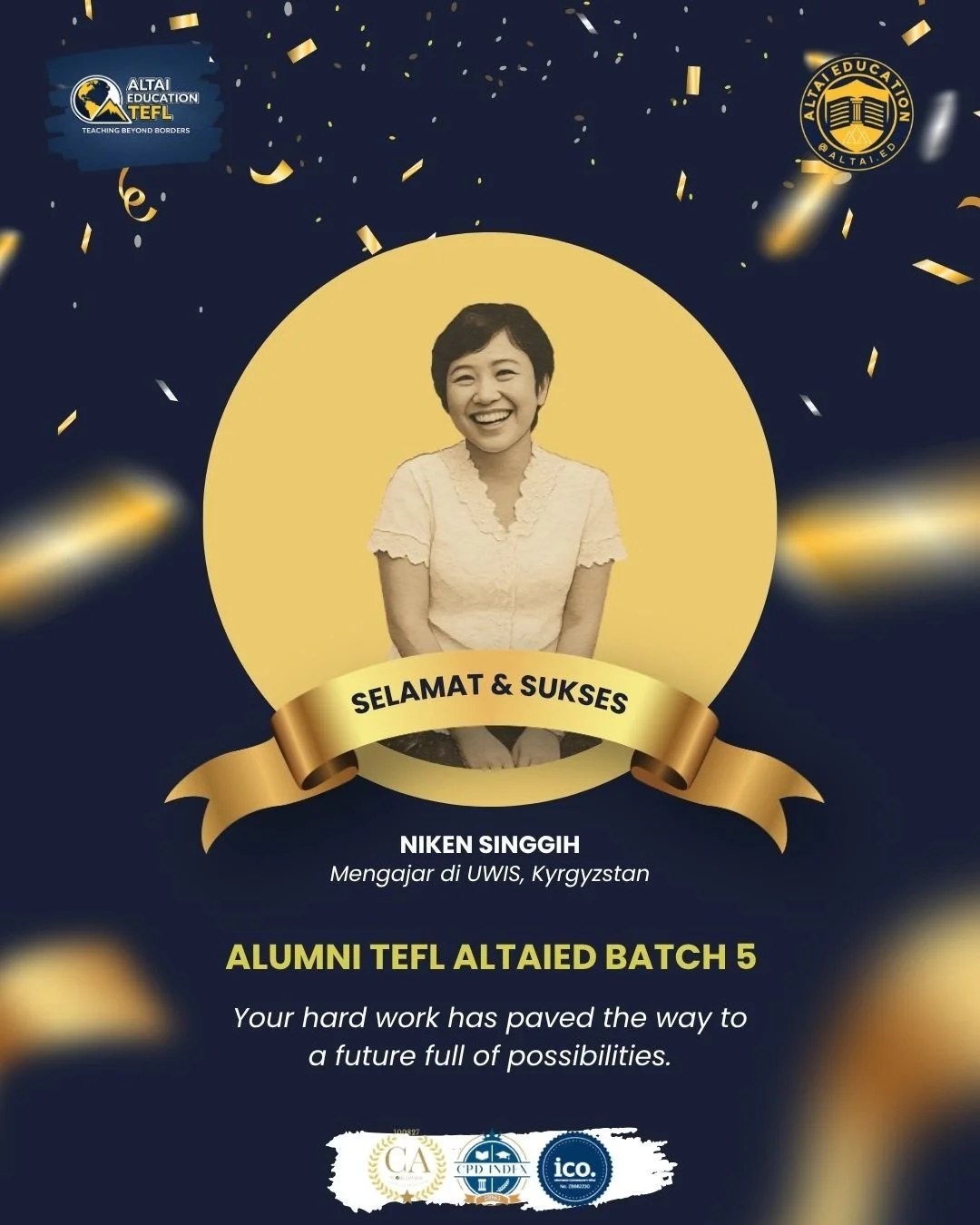 Selamat dan sukses untuk Niken Singgih, alumni TEFL AltaIED Batch 5, yang kini mengajar di UWIS, Kyrgyzstan 🇰🇬

Semoga terus menginspirasi melalui pendidikan, berkembang di kancah internasional, dan membawa dampak positif bagi banyak siswa. Proud o