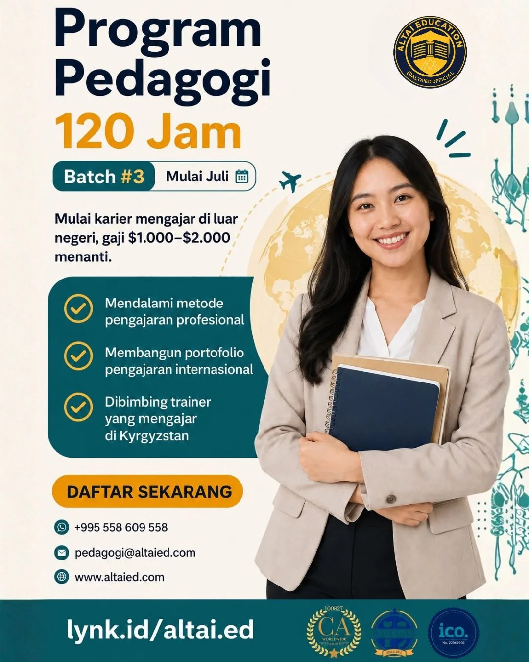 An advertisement for an education program called 'Program Pedagogi 120 Jam', batch 3 starting in July, featuring a smiling woman holding notebooks with a background of a world map and educational icons. It provides contact information and a call to action to register now.